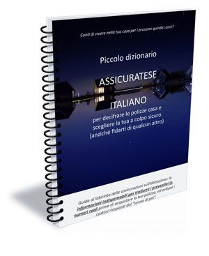 Piccolo dizionario assicuratese-italiano sull’assicurazione casa